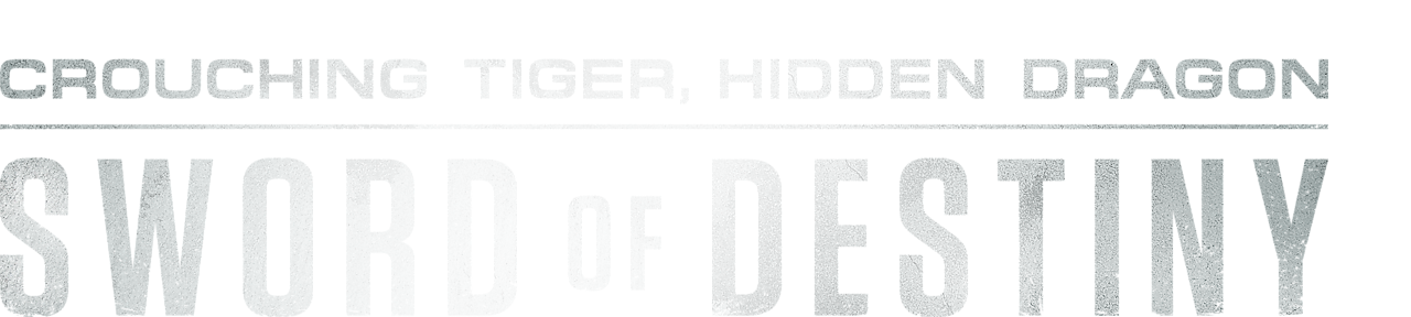 Crouching Tiger, Hidden Dragon: Sword of Destiny