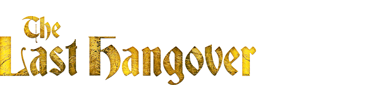 The Last Hangover