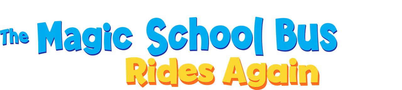 The Magic School Bus Rides Again