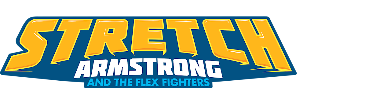 Stretch Armstrong & the Flex Fighters