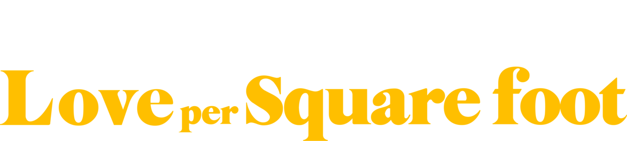 Love Per Square Foot
