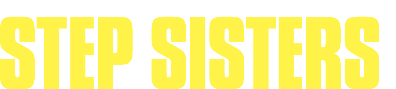 Step Sisters