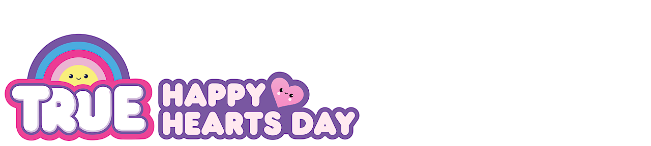 True: Happy Hearts Day
