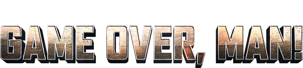 Game Over, Man!
