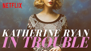 Katherine Ryan: In Trouble