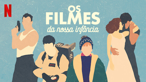 Os Filmes da Nossa Infância