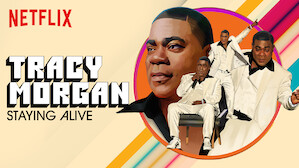 Tracy Morgan: Staying Alive