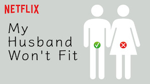 My Husband Won't Fit