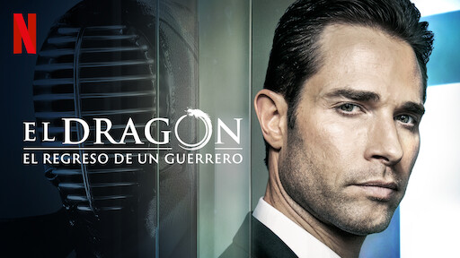 El Dragón: El regreso de un guerrero
