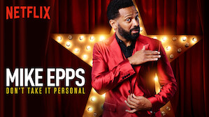 Mike Epps: Don't Take It Personal