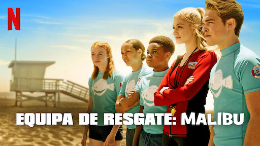 Equipa de Resgate: Malibu