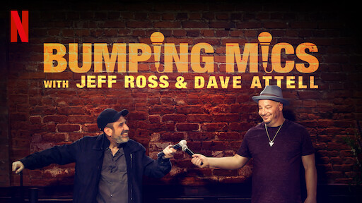 Bumping Mics with Jeff Ross & Dave Attell