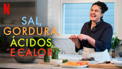 Sal, Gordura, Ácidos e Calor