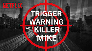 Trigger Warning with Killer Mike