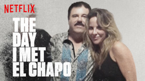 The Day I Met El Chapo