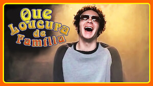 Que Loucura de Família