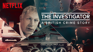 The Investigator: A British Crime Story