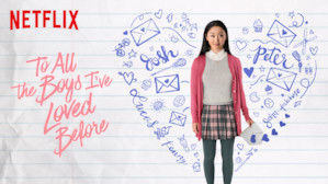 To All the Boys I’ve Loved Before