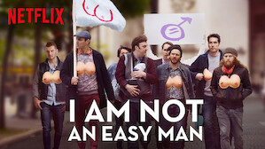 I Am Not an Easy Man