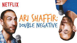 Ari Shaffir: Double Negative