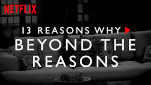 13 Reasons Why: Beyond the Reasons