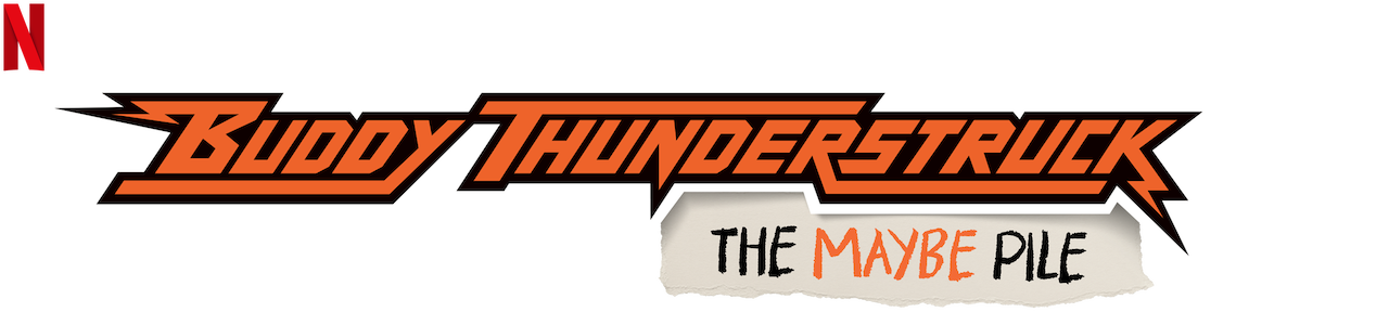 Buddy Thunderstruck: The Maybe Pile