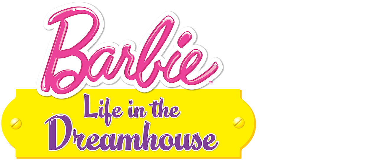 Barbie Life in the Dreamhouse