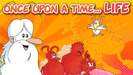 Once Upon a Time... Life